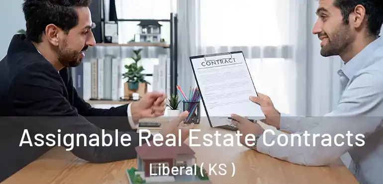  Assignable Real Estate Contracts Liberal ( KS )