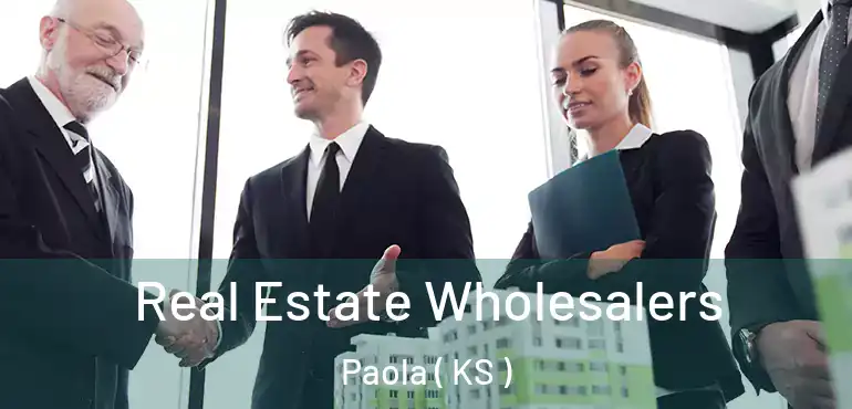 Real Estate Wholesalers Paola ( KS )