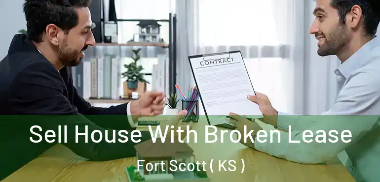  Sell House With Broken Lease Fort Scott ( KS )