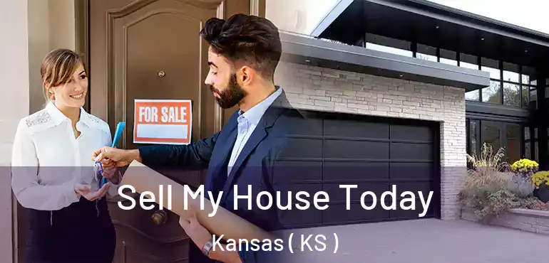  Sell My House Today Kansas ( KS )